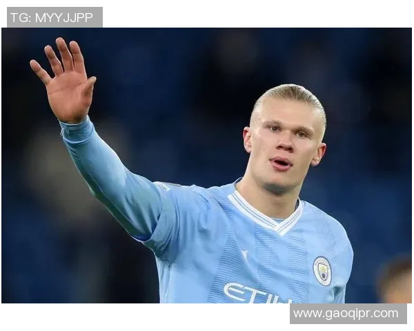 哈兰德：从挪威天才到欧洲足坛新霸主的崛起之路